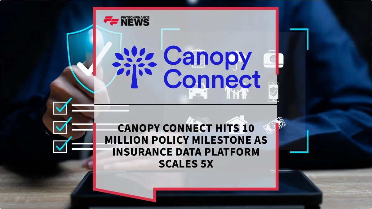 Press Release: Canopy Connect Hits 10 Million Policy Milestone as Insurance Data Platform Scales 5x | Featured Image by FF News