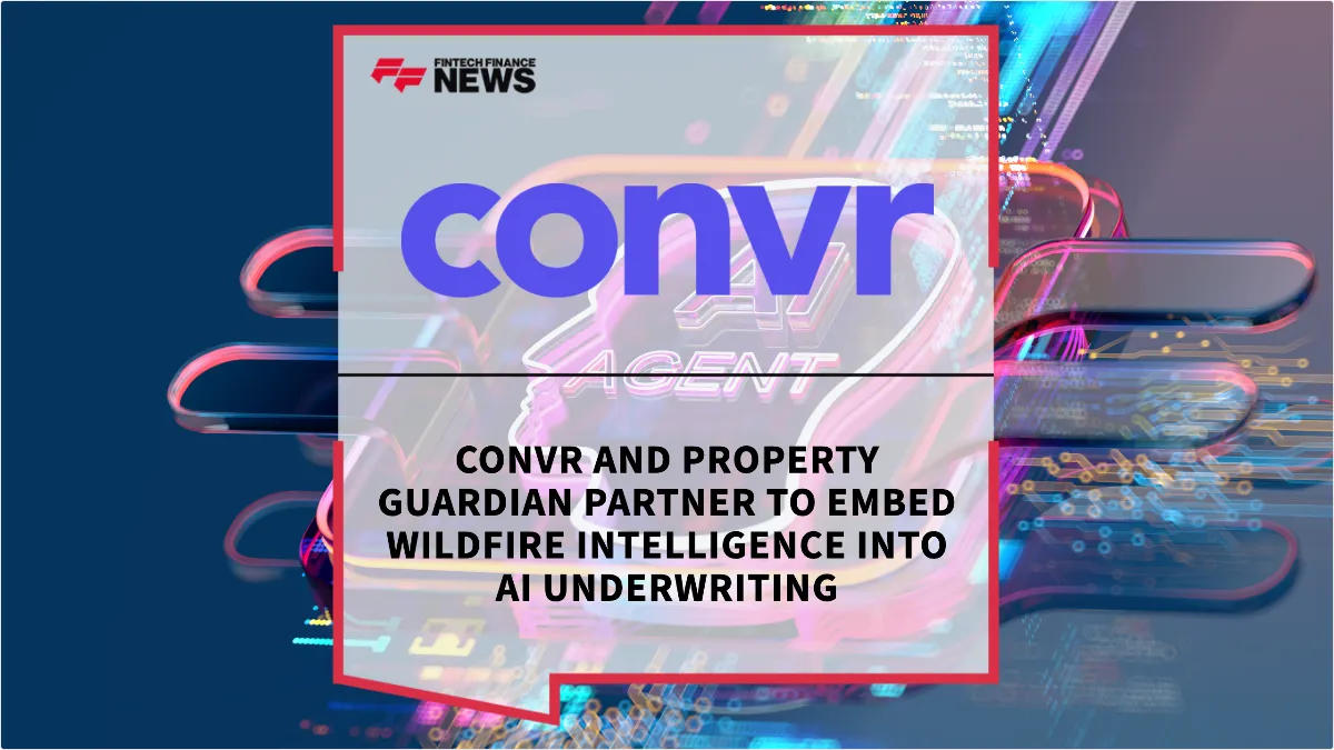 Press Release: Convr and Property Guardian Partner to Embed Wildfire Intelligence into AI Underwriting | Featured Image by FF News