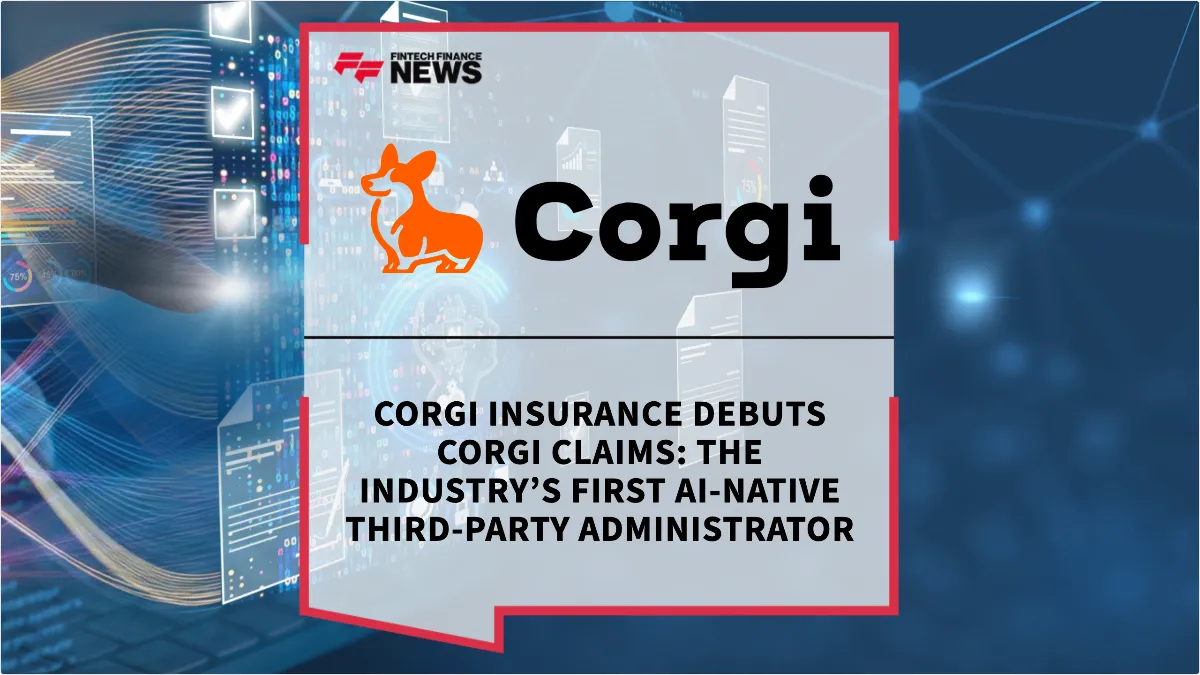 Press Release: Corgi Insurance Debuts Corgi Claims: The Industry’s First AI-Native Third-Party Administrator | Featured Image by FF News
