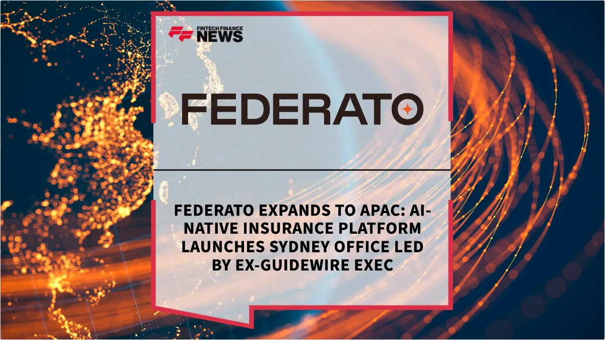 Press Release: Federato Expands to APAC: AI-Native Insurance Platform Launches Sydney Office Led by Ex-Guidewire Exec | Featured Image by FF News