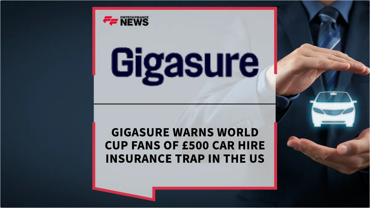 Press Release: Gigasure Warns World Cup Fans of £500 Car Hire Insurance Trap in the US | Featured Image by FF News