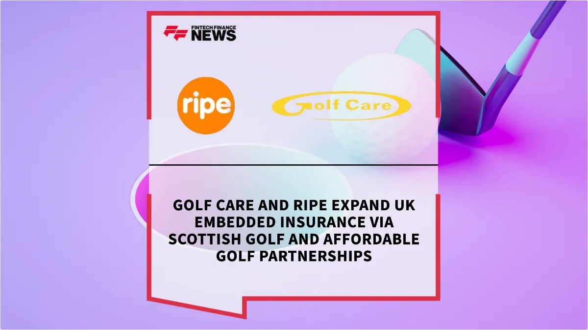 Press Release: Golf Care and Ripe Expand UK Embedded Insurance via Scottish Golf and Affordable Golf Partnerships | Featured Image by FF News