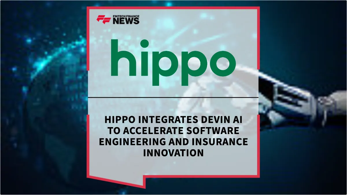 Press Release: Hippo Integrates Devin AI to Accelerate Software Engineering and Insurance Innovation | Featured Image by FF News