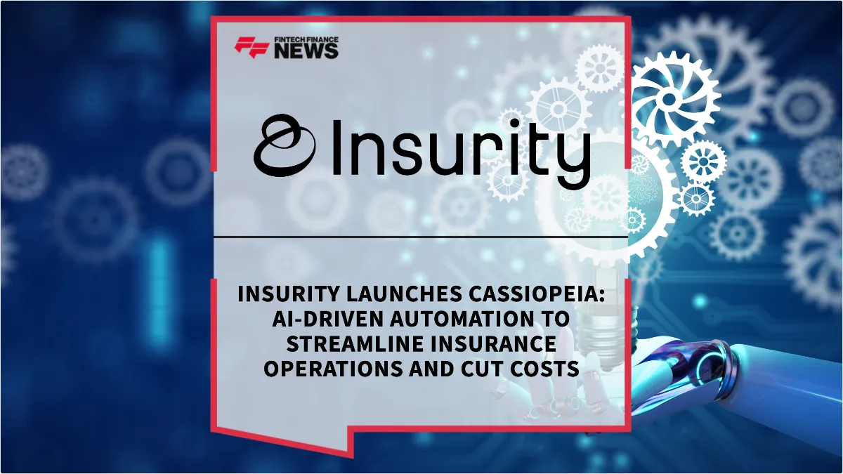 Press Release: Insurity Launches Cassiopeia: AI-Driven Automation to Streamline Insurance Operations and Cut Costs | Featured Image by FF News
