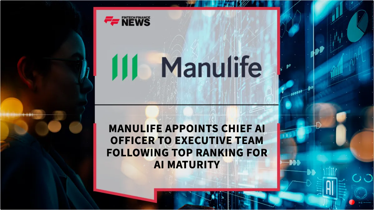 Press Release: Manulife Appoints Chief AI Officer to Executive Team Following Top Ranking for AI Maturity | Featured Image by FF News