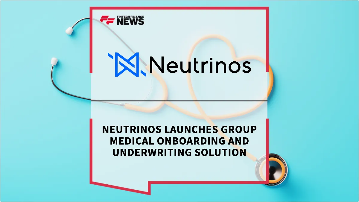 Press Release: Neutrinos Launches Group Medical Onboarding and Underwriting Solution | Featured Image by FF News