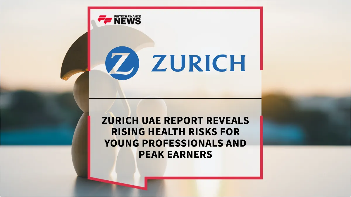 Press Release: Zurich UAE Report Reveals Rising Health Risks for Young Professionals and Peak Earners | Featured Image by FF Spotlight