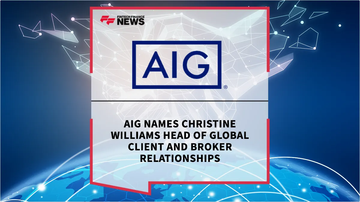 Press Release: AIG Names Christine Williams Head of Global Client and Broker Relationships | Featured Image by FF News