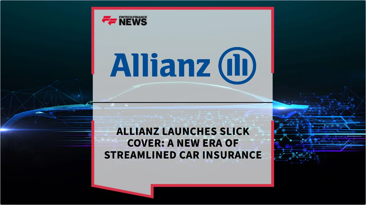 Press Release: Allianz Launches Slick Cover: A New Era of Streamlined Car Insurance | Featured Image by FF News