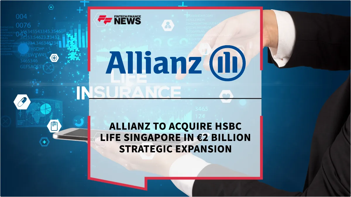 Press Release: Allianz to Acquire HSBC Life Singapore in €2 Billion Strategic Expansion | Featured Image by FF News