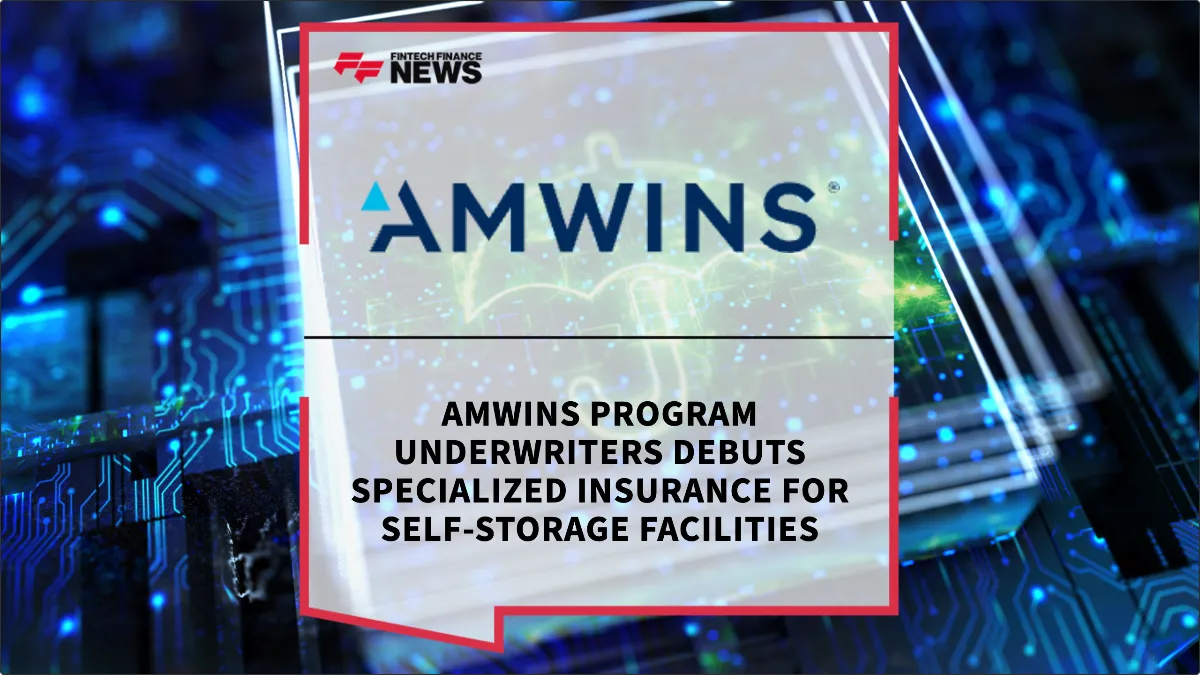 Press Release: Amwins Program Underwriters Debuts Specialized Insurance for Self-Storage Facilities | Featured Image by FF News