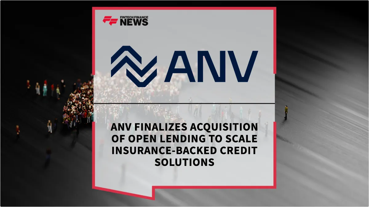 Press Release: ANV Finalizes Acquisition of Open Lending to Scale Insurance-Backed Credit Solutions | Featured Image by FF News