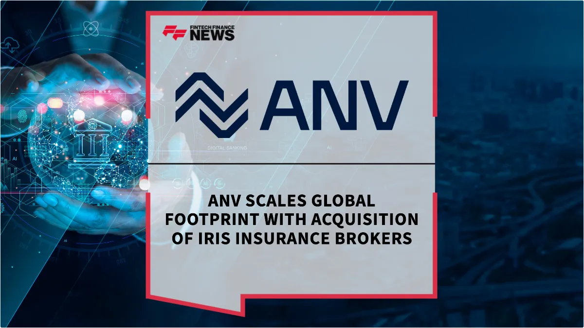 Press Release: ANV Scales Global Footprint with Acquisition of Iris Insurance Brokers | Featured Image by FF News