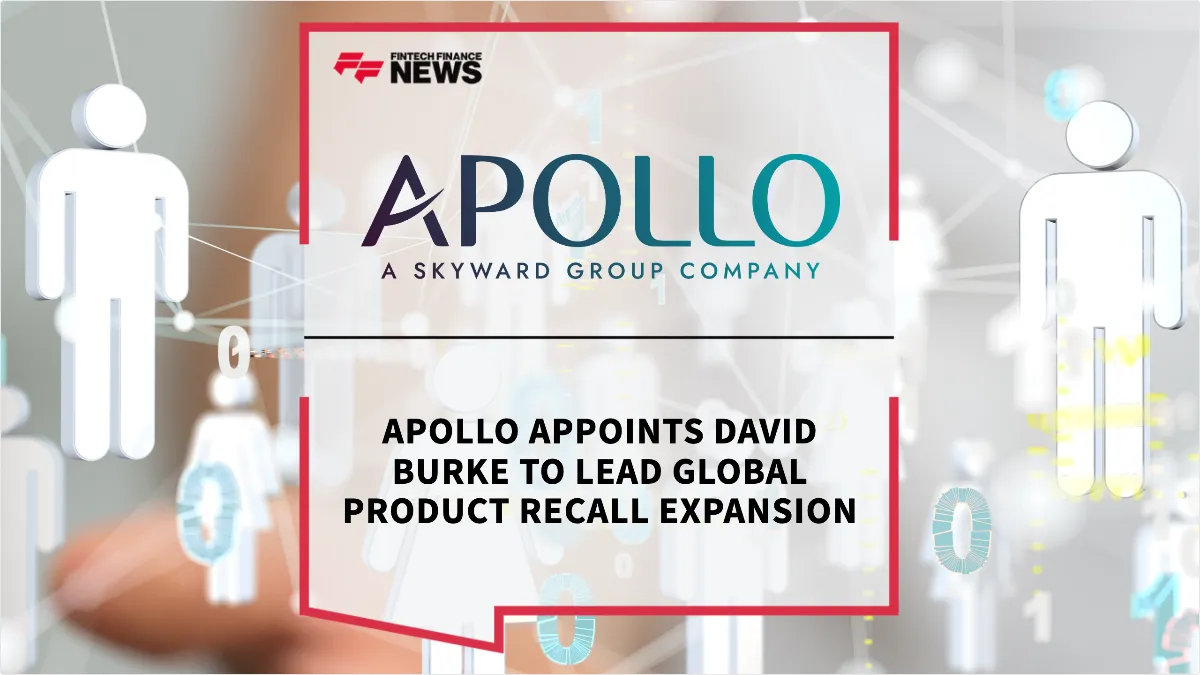 Press Release: Apollo Appoints David Burke to Lead Global Product Recall Expansion | Featured Image by FF News