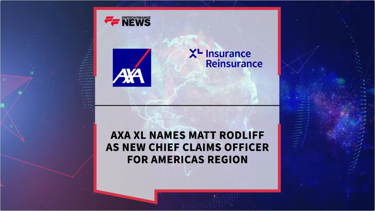 Press Release: AXA XL Names Matt Rodliff as New Chief Claims Officer for Americas Region | Featured Image by FF News