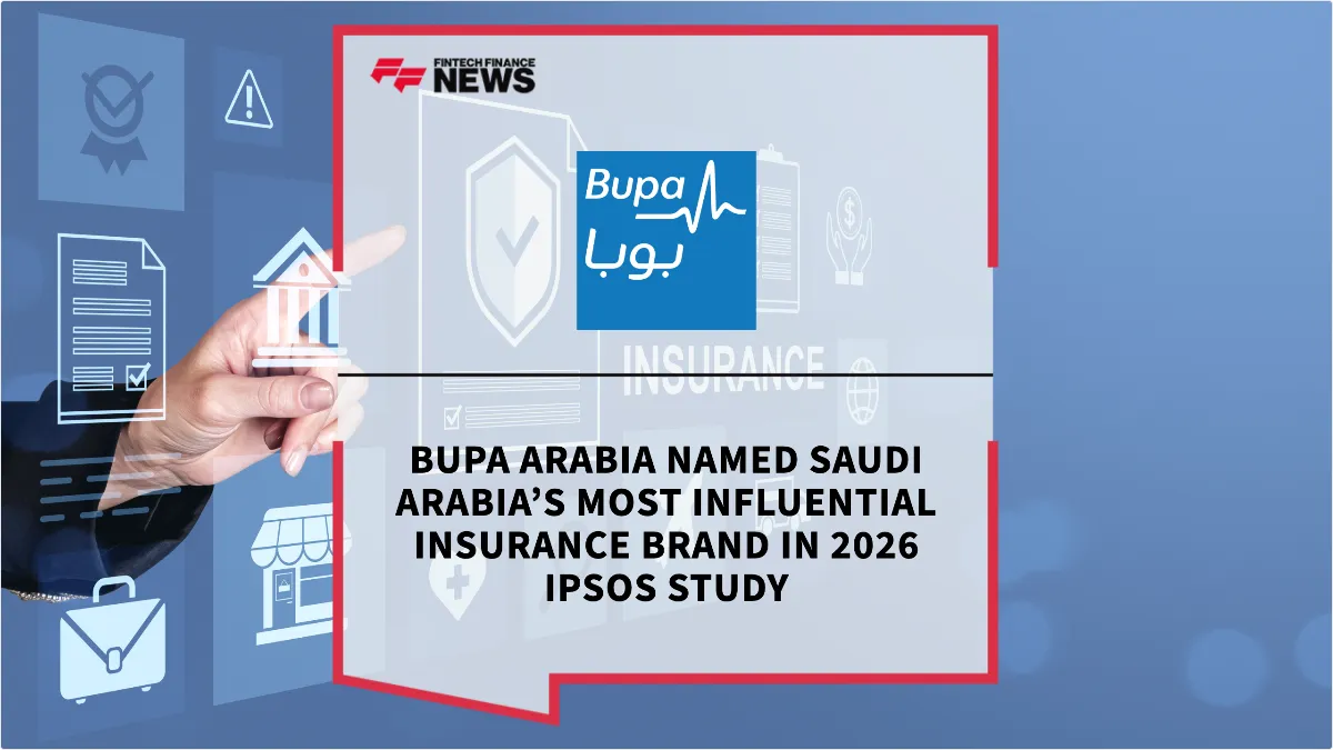 Press Release: Bupa Arabia Named Saudi Arabia’s Most Influential Insurance Brand in 2026 Ipsos Study | Featured Image by FF News