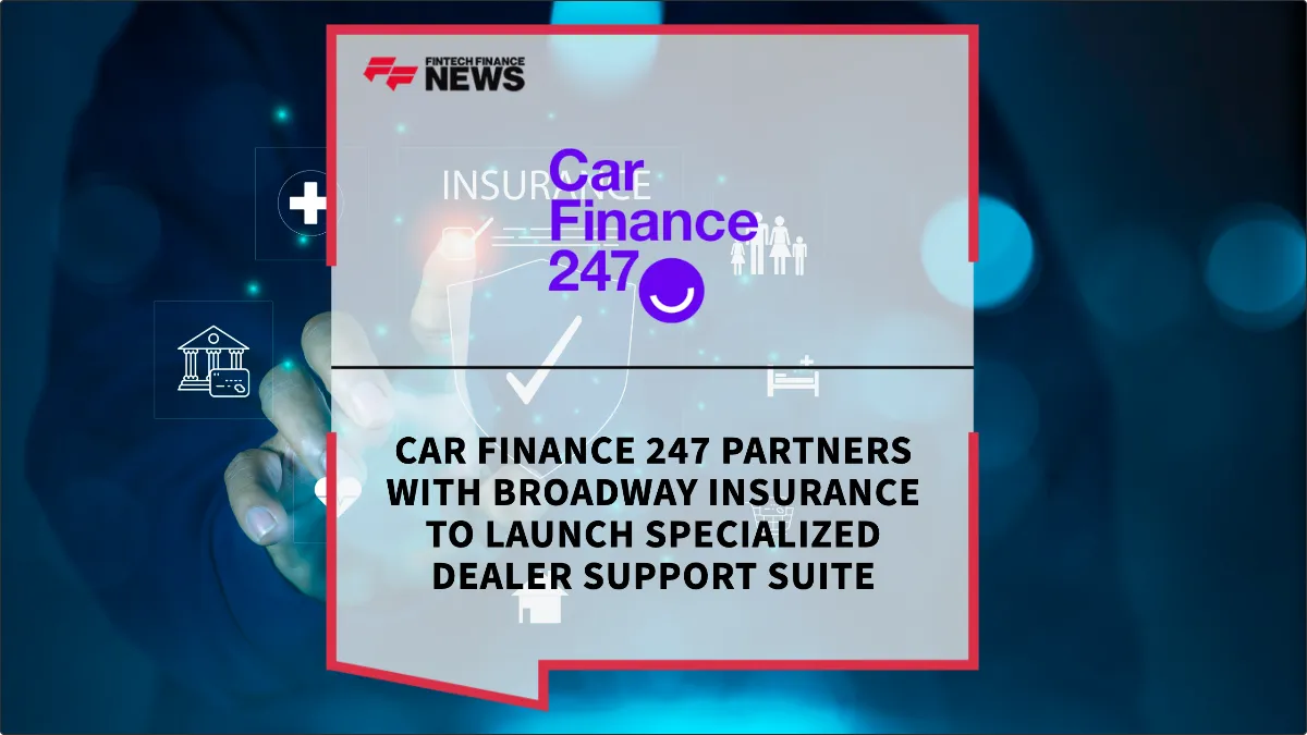 Press Release: Car Finance 247 Partners with Broadway Insurance to Launch Specialized Dealer Support Suite | Featured Image by FF News