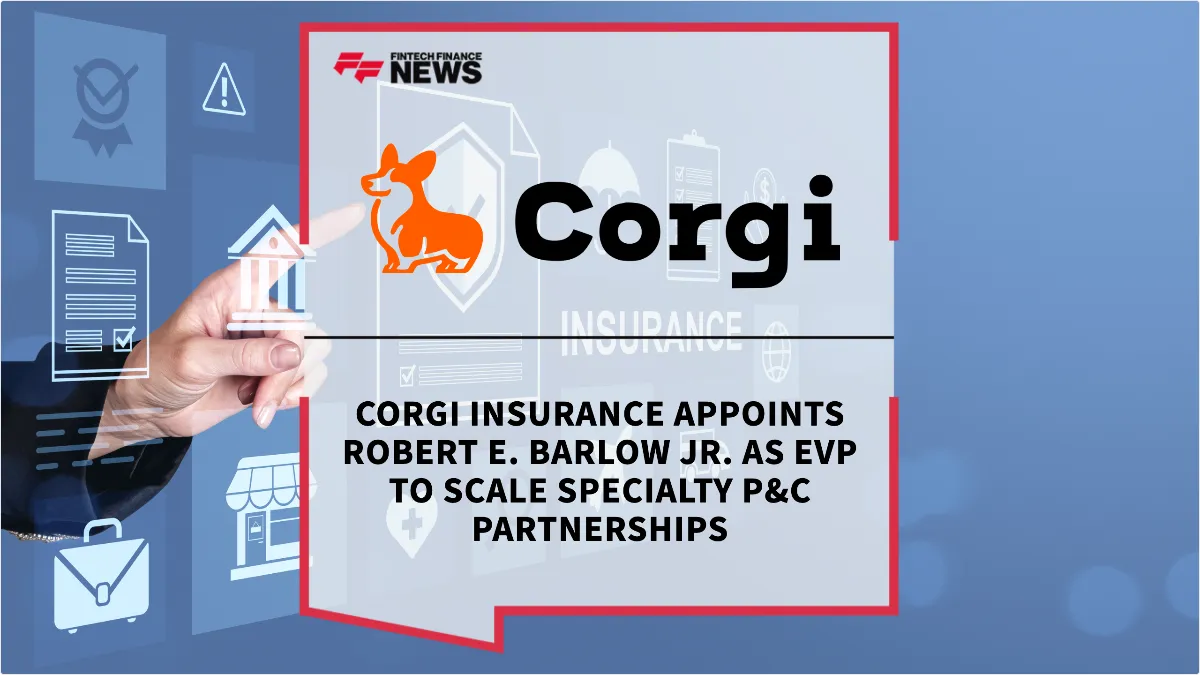 Press Release: Corgi Insurance Appoints Robert E. Barlow Jr. as EVP to Scale Specialty P&C Partnerships | Featured Image by FF News