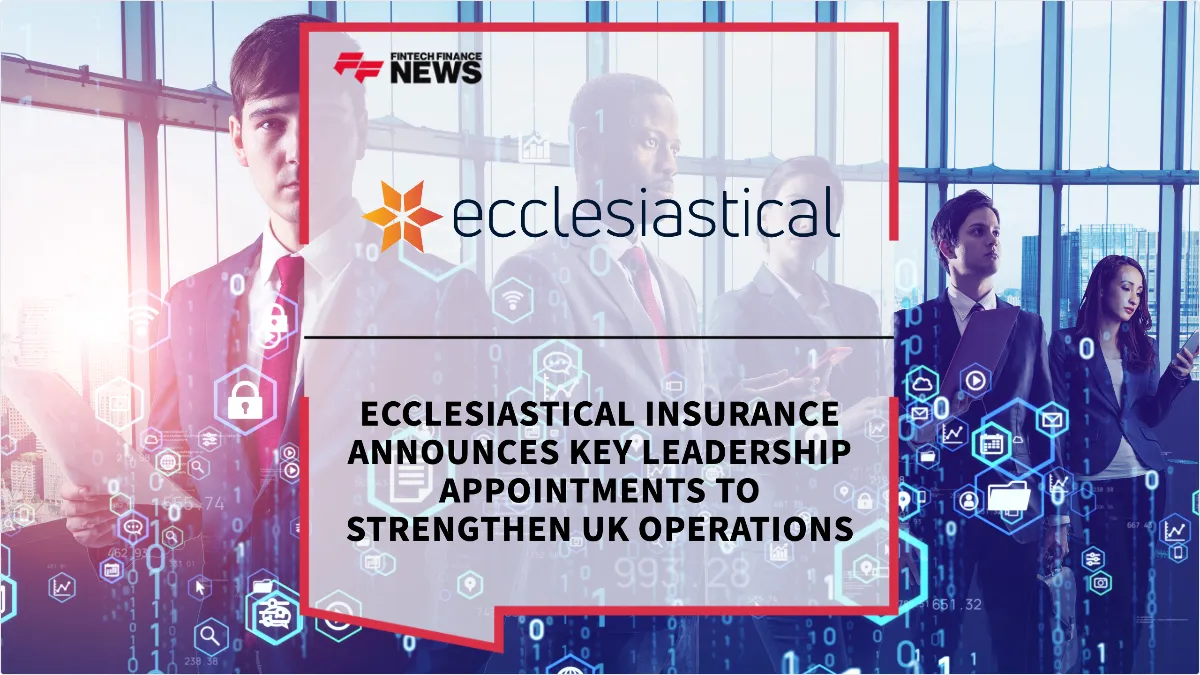 Press Release: Ecclesiastical Insurance Announces Key Leadership Appointments to Strengthen UK Operations | Featured Image by FF News