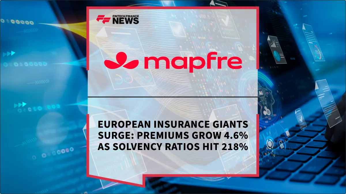 Press Release: European Insurance Giants Surge: Premiums Grow 4.6% as Solvency Ratios Hit 218% | Featured Image by FF News