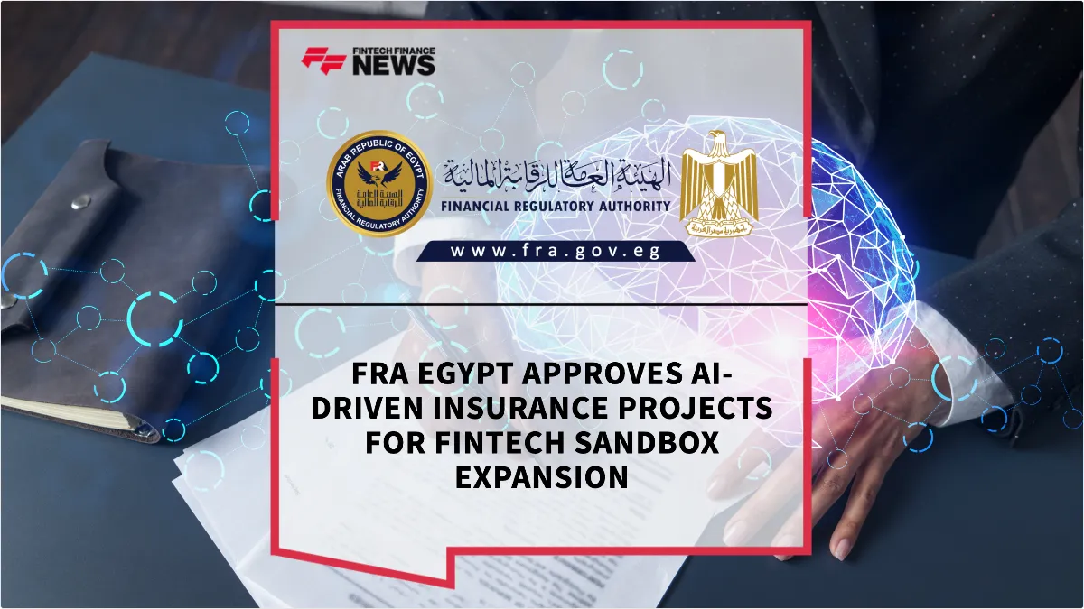 Press Release: FRA Egypt Approves AI-Driven Insurance Projects for Fintech Sandbox Expansion | Featured Image by FF News
