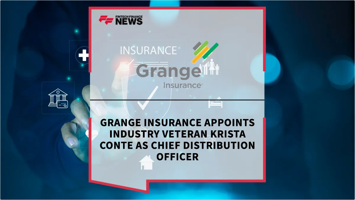 Press Release: Grange Insurance Appoints Industry Veteran Krista Conte as Chief Distribution Officer | Featured Image by FF News