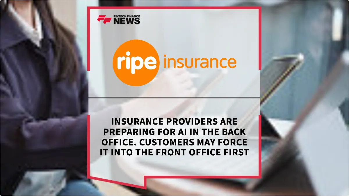 Press Release: Insurance providers are preparing for AI in the back office. Customers may force it into the front office first | Featured Image by FF News