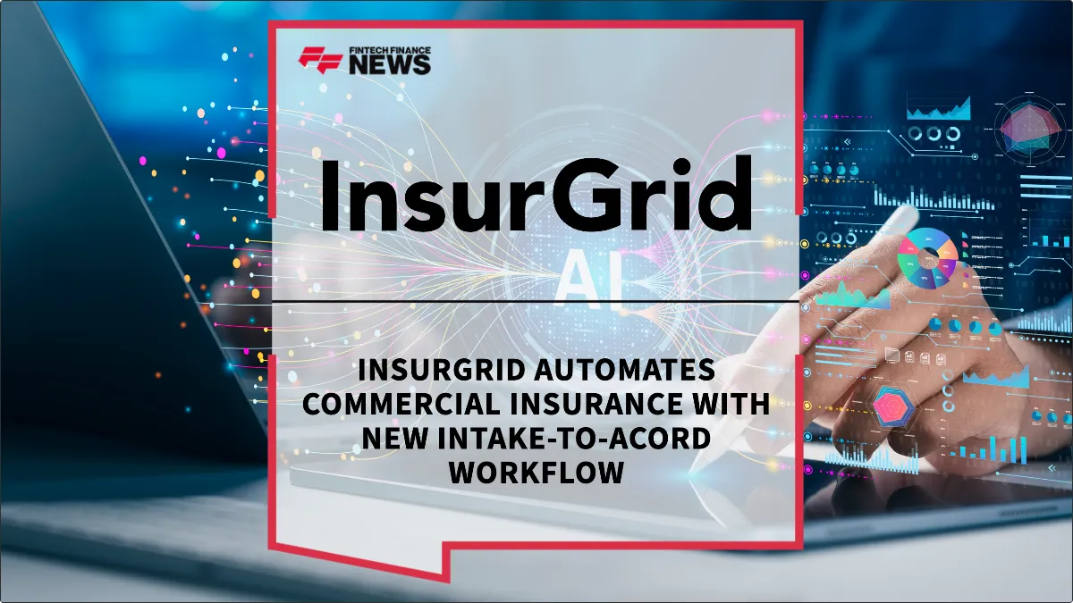 Press Release: InsurGrid Automates Commercial Insurance with New Intake-to-ACORD Workflow | Featured Image by FF News