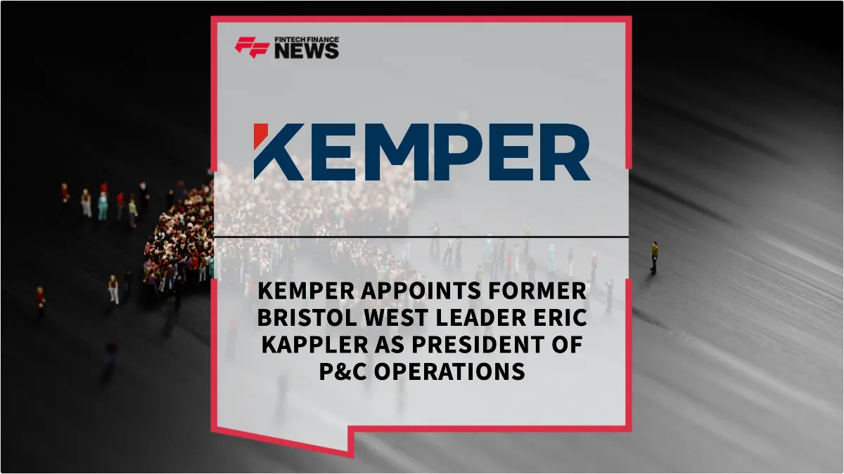 Press Release: Kemper Appoints Former Bristol West Leader Eric Kappler as President of P&C Operations | Featured Image by FF News