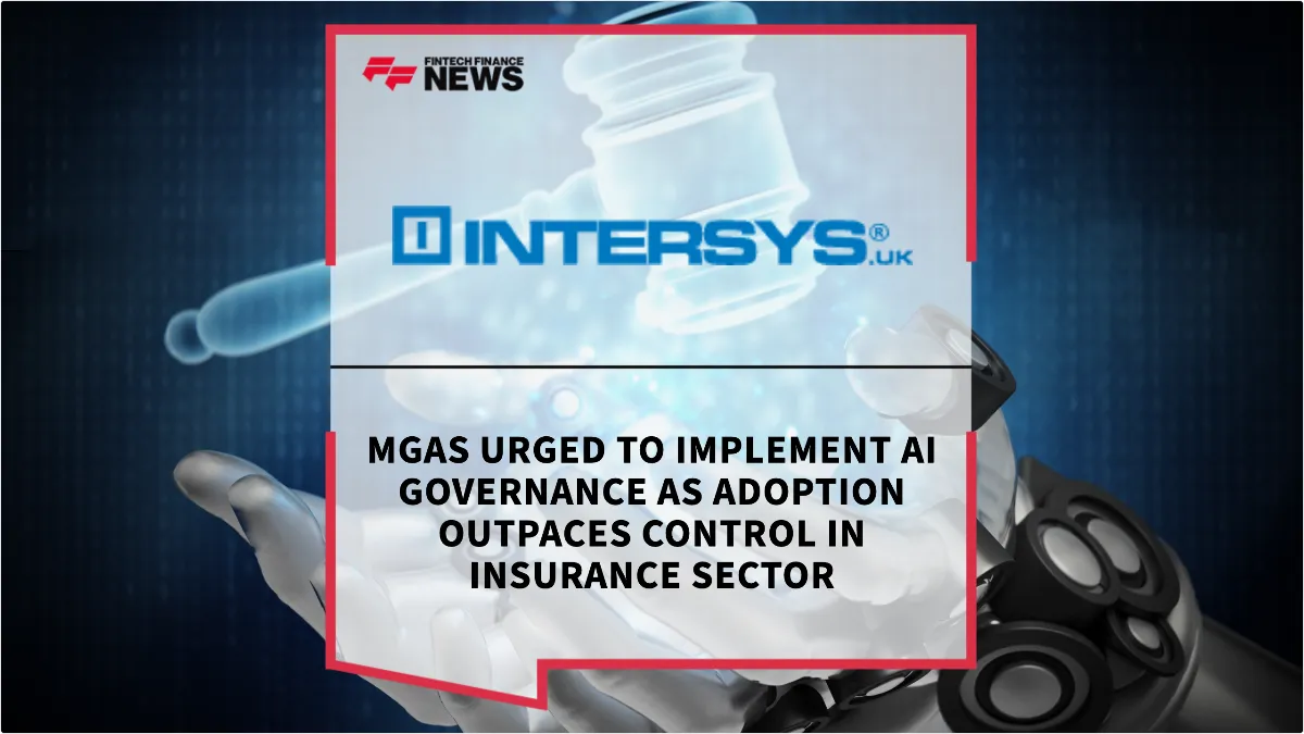 Press Release: MGAs Urged to Implement AI Governance as Adoption Outpaces Control in Insurance Sector | Featured Image by FF News