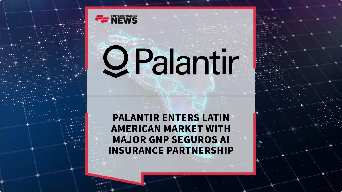 Press Release: Palantir Enters Latin American Market with Major GNP Seguros AI Insurance Partnership | Featured Image by FF News