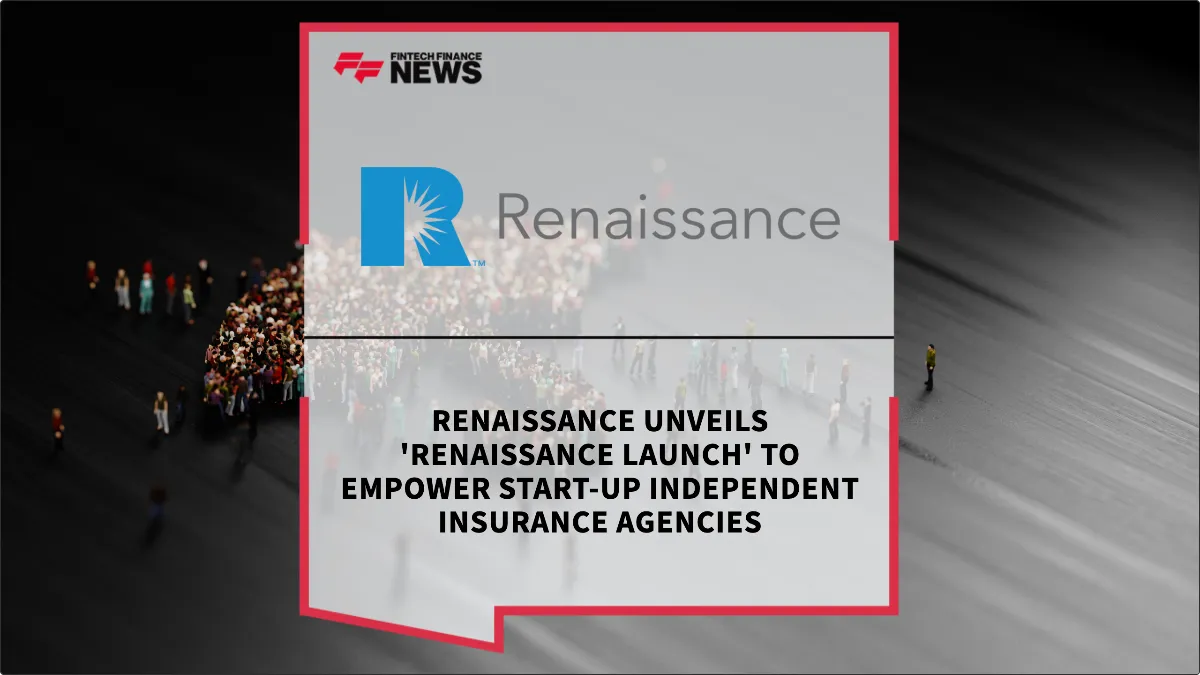 Press Release: Renaissance Unveils 'Renaissance Launch' to Empower Start-Up Independent Insurance Agencies | Featured Image by FF News