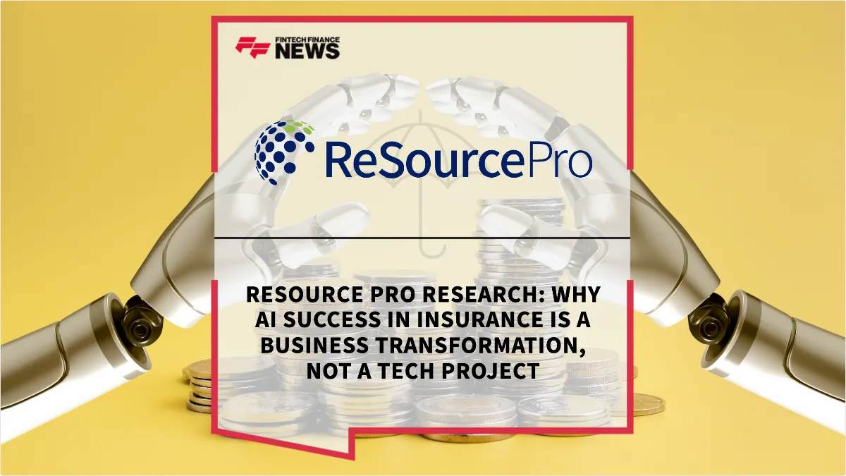 Press Release: ReSource Pro Research: Why AI Success in Insurance is a Business Transformation, Not a Tech Project | Featured Image by FF News