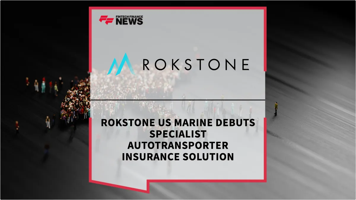 Press Release: Rokstone US Marine Debuts Specialist Autotransporter Insurance Solution | Featured Image by FF News