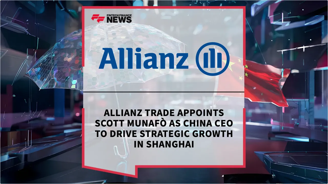 Press Release: Allianz Trade Appoints Scott Munafò as China CEO to Drive Strategic Growth in Shanghai | Featured Image by FF News