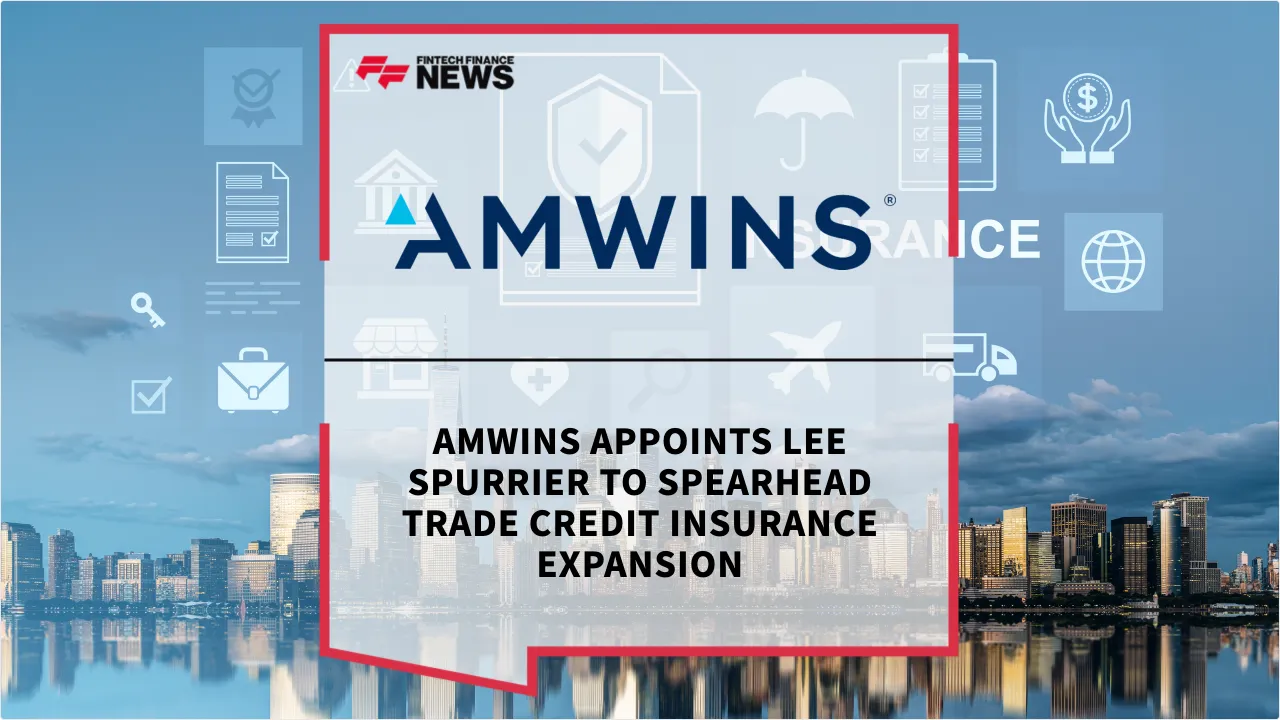 Press Release: Amwins Appoints Lee Spurrier to Spearhead Trade Credit Insurance Expansion | Featured Image by FF News