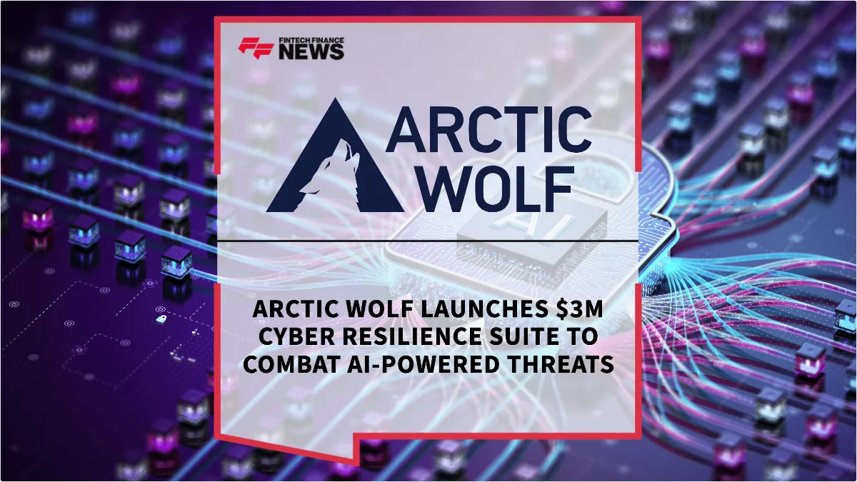 Press Release: Arctic Wolf Launches $3M Cyber Resilience Suite to Combat AI-Powered Threats | Featured Image by FF News