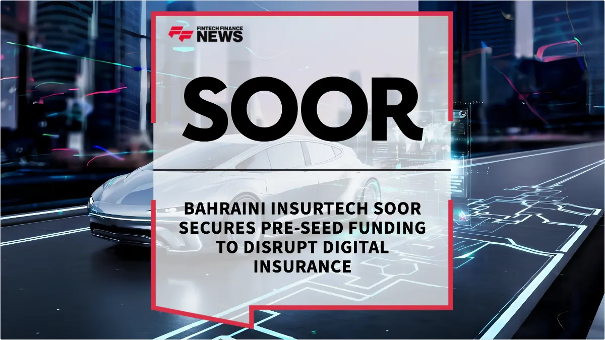Press Release: Bahraini Insurtech Soor Secures Pre-Seed Funding to Disrupt Digital Insurance | Featured Image by FF News