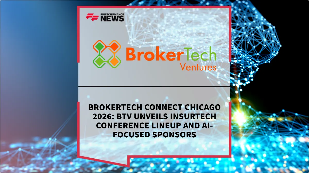 Press Release: BrokerTech Connect Chicago 2026: BTV Unveils Insurtech Conference Lineup and AI-Focused Sponsors | Featured Image by FF News