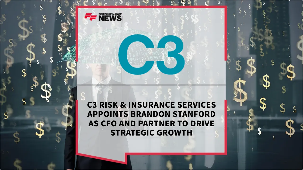 Press Release: C3 Risk & Insurance Services Appoints Brandon Stanford as CFO and Partner to Drive Strategic Growth | Featured Image by FF News