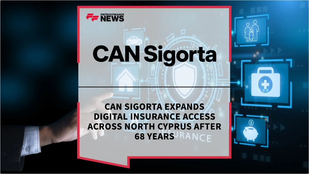Press Release: CAN Sigorta Expands Digital Insurance Access Across North Cyprus After 68 Years | Featured Image by FF News