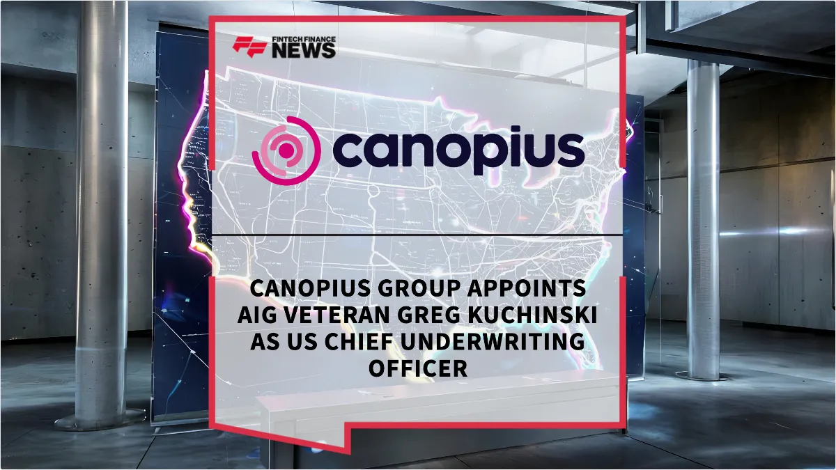 Press Release: Canopius Group Appoints AIG Veteran Greg Kuchinski as US Chief Underwriting Officer | Featured Image by FF News