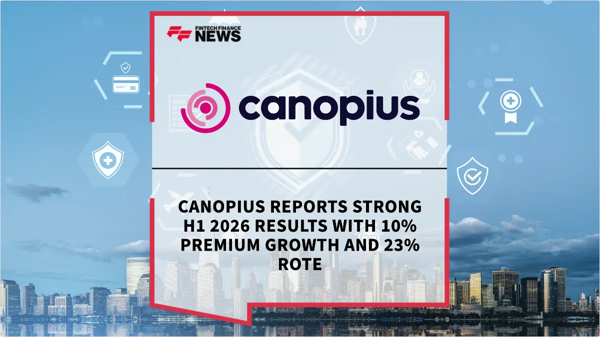 Press Release: Canopius Reports Strong H1 2026 Results with 10% Premium Growth and 23% ROTE | Featured Image by FF News