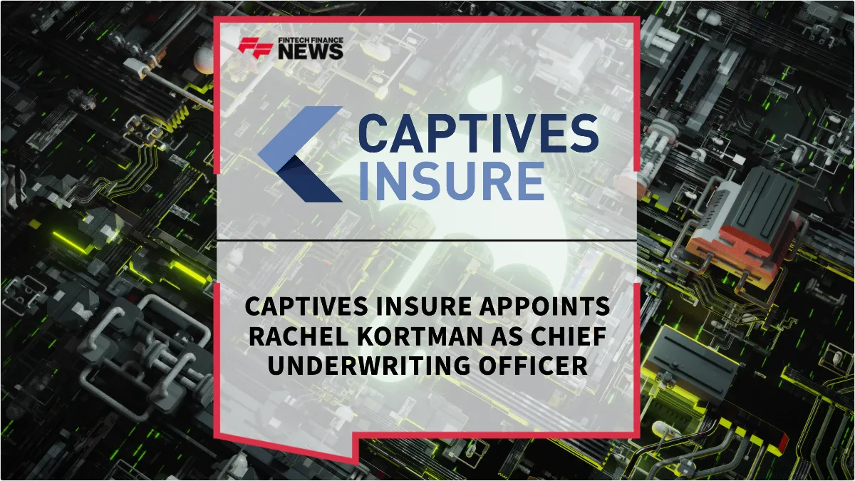 Press Release: Captives Insure Appoints Rachel Kortman as Chief Underwriting Officer | Featured Image by FF News