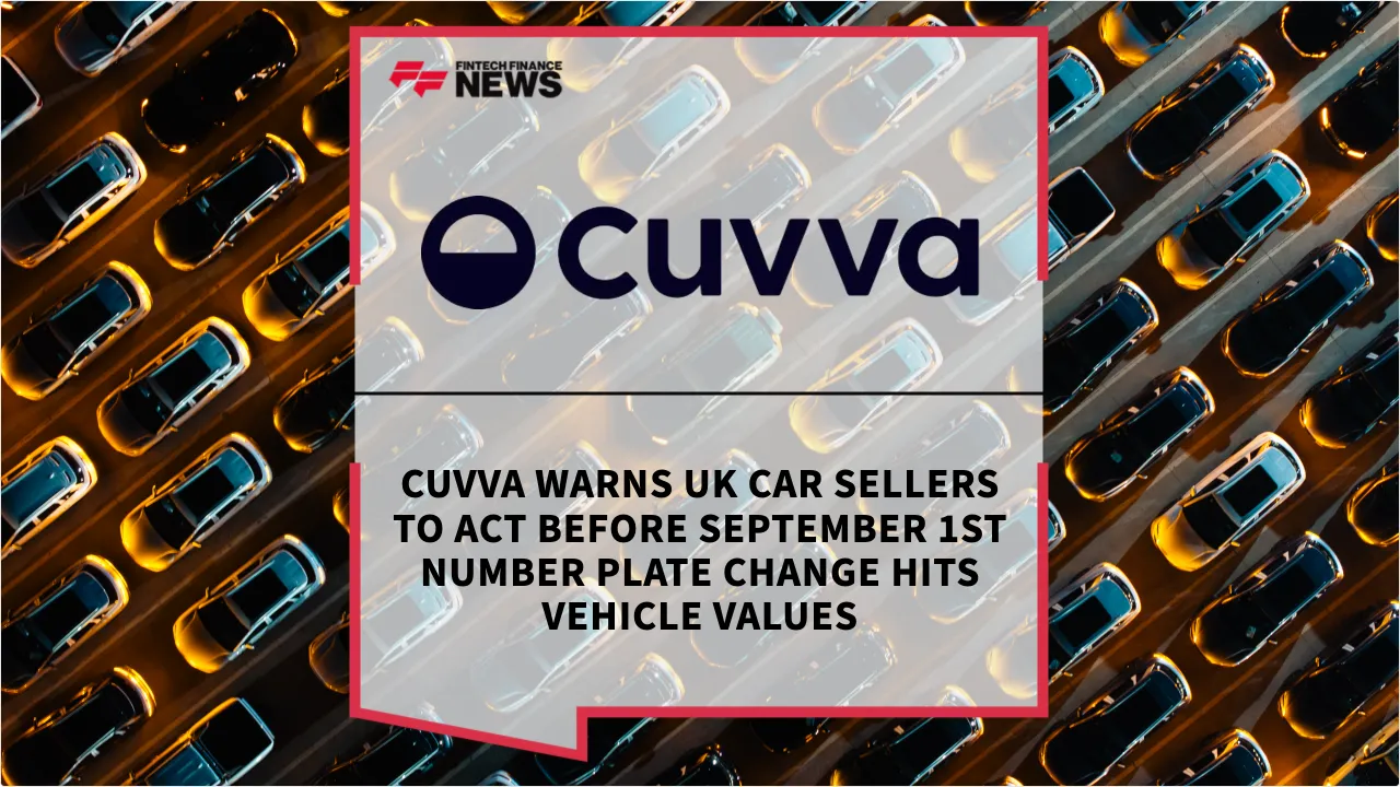 Press Release: Cuvva Warns UK Car Sellers to Act Before September 1st Number Plate Change Hits Vehicle Values | Featured Image by FF News