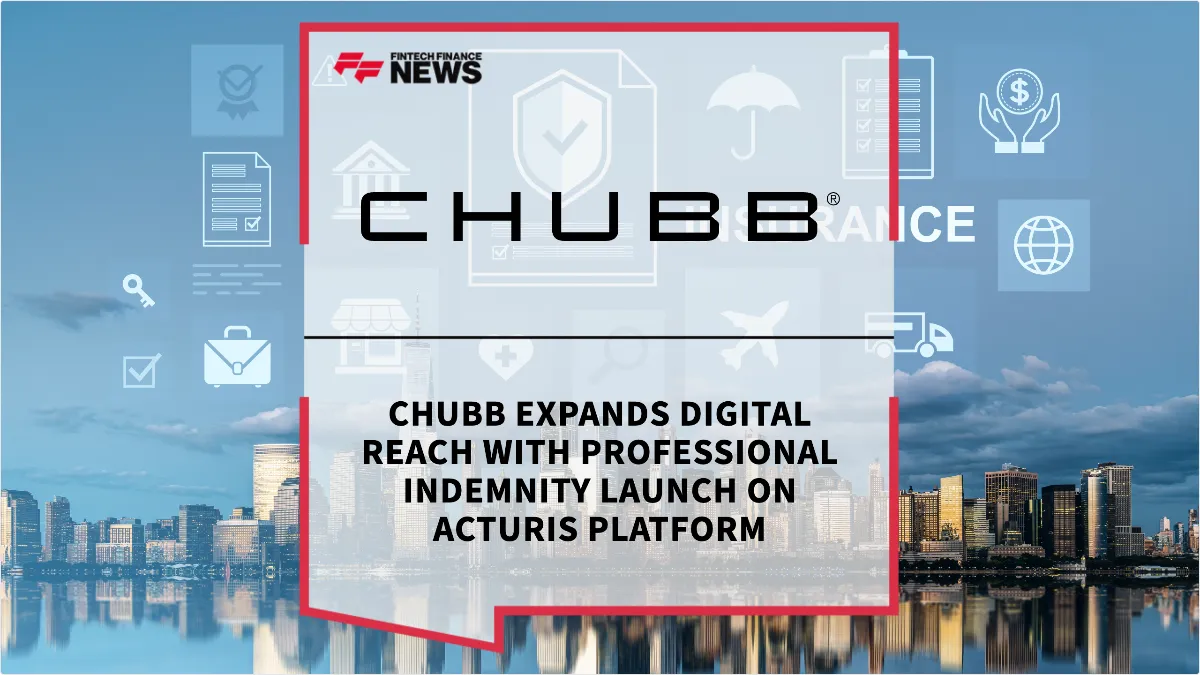 Press Release: Chubb Expands Digital Reach with Professional Indemnity Launch on Acturis Platform | Featured Image by FF News