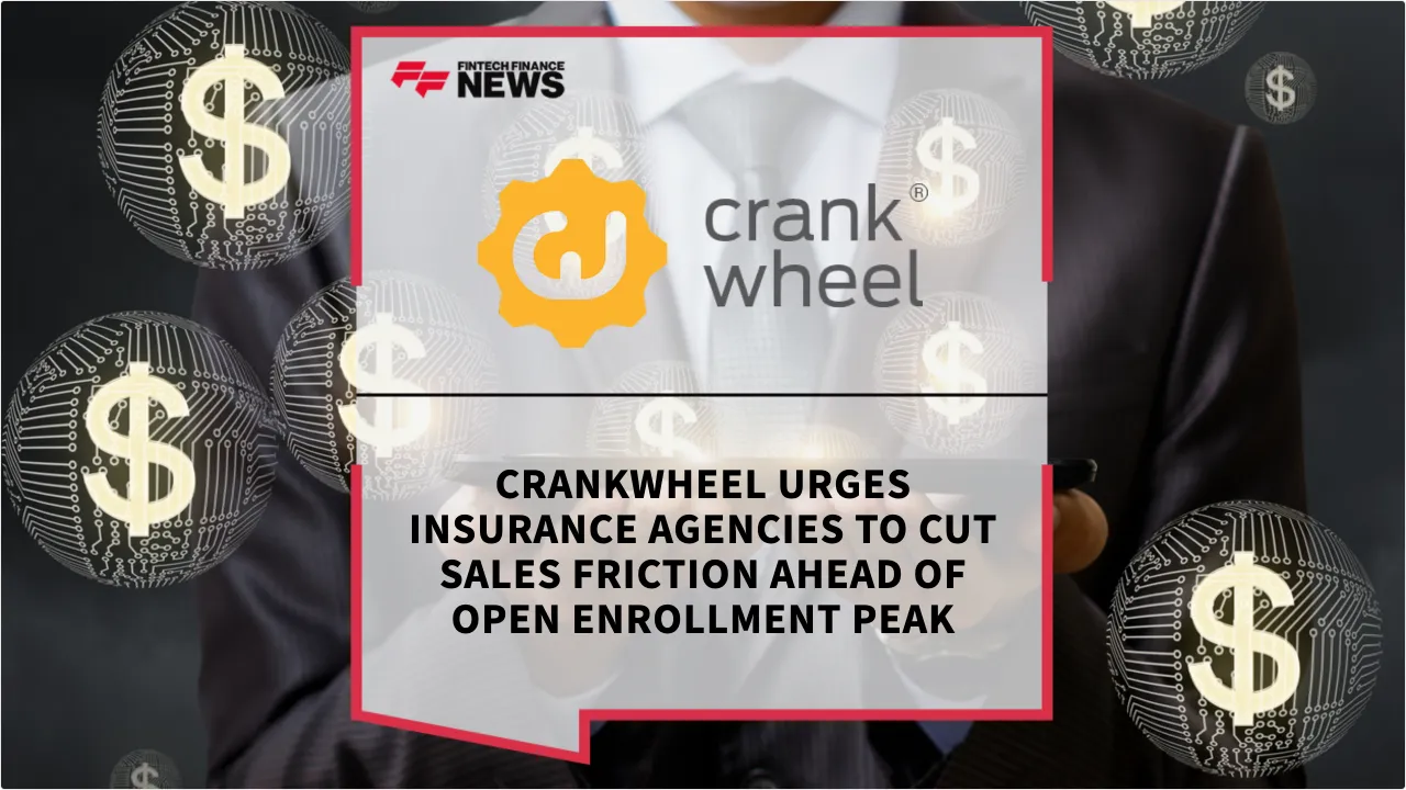 Press Release: CrankWheel Urges Insurance Agencies to Cut Sales Friction Ahead of Open Enrollment Peak | Featured Image by FF News