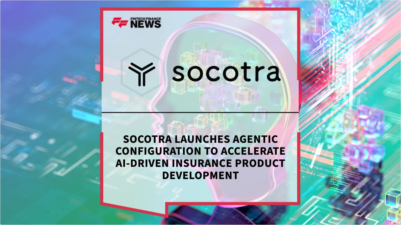 Press Release: Socotra Launches Agentic Configuration to Accelerate AI-Driven Insurance Product Development | Featured Image by FF News