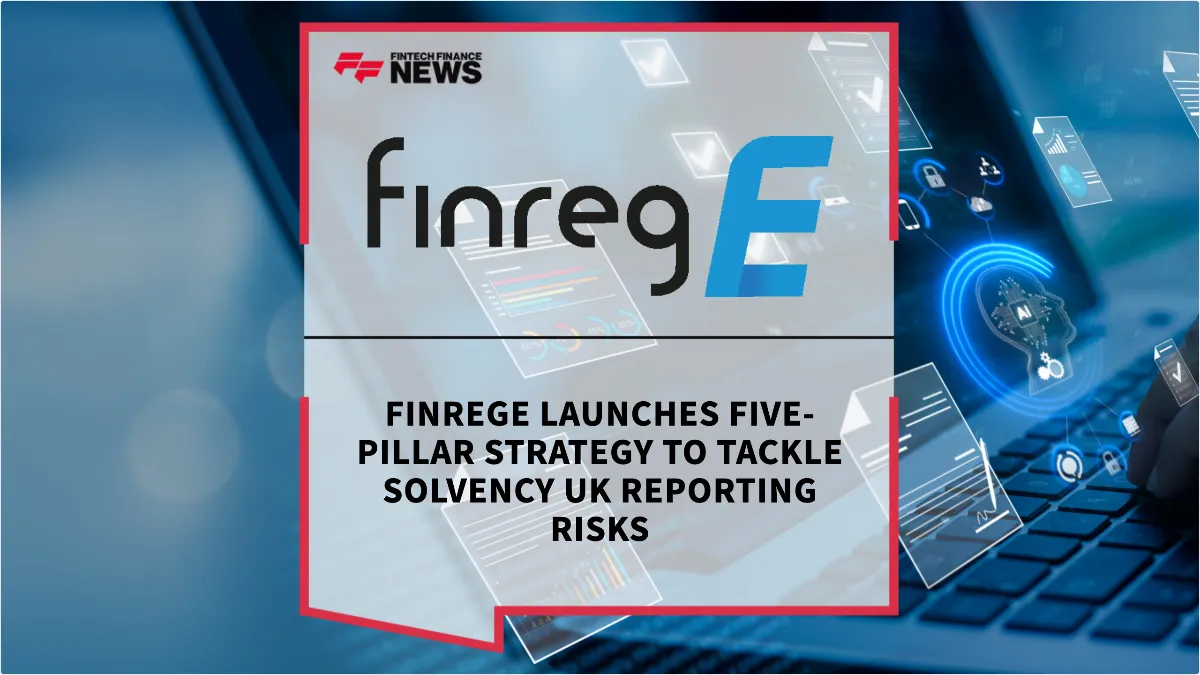 Press Release: FinregE Launches Five-Pillar Strategy to Tackle Solvency UK Reporting Risks | Featured Image by FF News