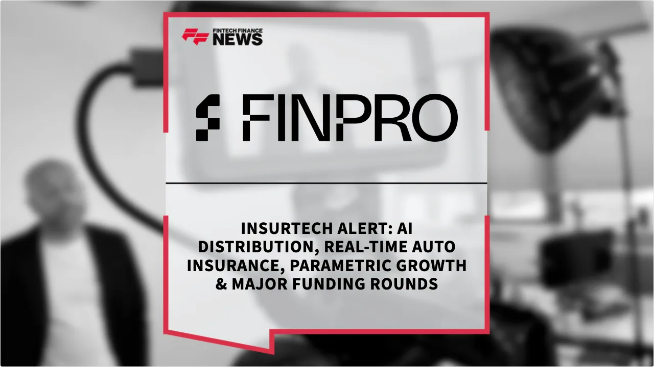 Press Release: Insurtech Alert: AI Distribution, Real‑Time Auto Insurance, Parametric Growth & Major Funding Rounds | Featured Image by FF News